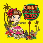 CONNY/CONNY ROCK A HULA PARTY