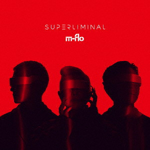 m-flo/SUPERLIMINAL（Blu-ray Disc付）