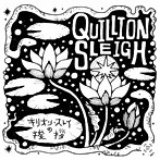 QUILLION SLEIGH/キリオン・スレイの挨拶