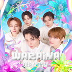 ONE N’ ONLY/WARAiNA（通常盤（初回プレス））