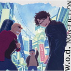 w.o.d./NON-FICTION（期間限定生産アニメ盤）