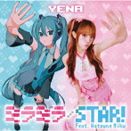 YENA/ミラミラ/STAR！（feat. Hatsune Miku）（初回限定盤A）（DVD付）