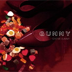 GUMMY/GIVE ME GUMMY