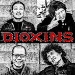 DIOXINS/s/t（初回限定盤）