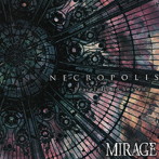 MIRAGE/NECROPOLIS 〜Peacefully in heaven〜