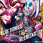 OZIGIRI/HERE COMES THE ELIMINATOR