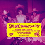 ブランキー・ジェット・シティ/SKUNK