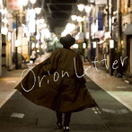 高木まひこ/Orion Letter
