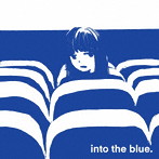 tiny yawn/into the blue.