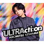 Hiromitsu Kitayama/ULTRActi:on（通常盤）