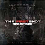 RED SPIDER/THE FIRST SHOT