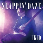 ＩＫＵＯ/ＳＬＡＰＰＩＮ’　ＤＡＺＥ（通常盤）