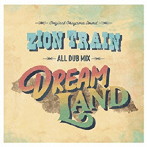ZION TRAIN/DREAM LAND