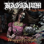 BASSAIUM/Wrapped In Death