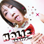 Sherry.../HOLIC