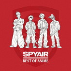 SPYAIR/BEST OF ANIME（通常盤）