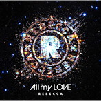 レベッカ/All my LOVE