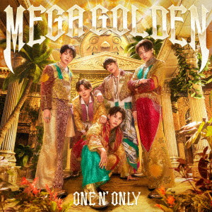 ONE N’ ONLY/MEGA GOLDEN（初回限定盤A）（デジタルコード封入）