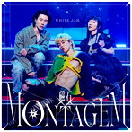 WHITE JAM/磁石 MONTAGEM