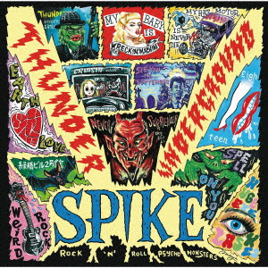 SPIKE/Thunder Underground