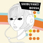 Sweet Jam Style/渋谷系BOSSA