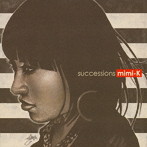 mimi-K/Successions