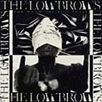ザ・ロウブロウズ/For Whom the Bell Tolls（初回生産限定盤）