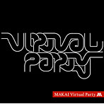 MAKAI/Virtual Party