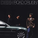 DEEN/ROAD CRUISIN’（初回生産限定盤）