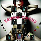 倭製ジェロニモ＆ラブゲリラエクスペリエンス/TRIPPIN’CIRCUS