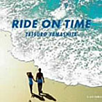 山下達郎/RIDE ON TIME