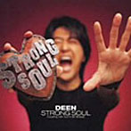 DEEN/Strong Soul