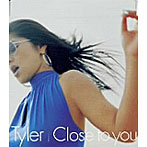 Tyler/Close to You