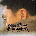 小田和正/Sometime Somewhere
