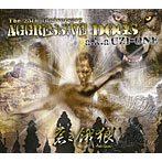 AGGRESSIVE DOGS/蒼き餓狼