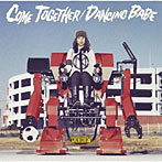 MONOBRIGHT/COME TOGETHER/DANCING BABE