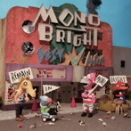MONOBRIGHT/MONOBRIGHT BEST ALBUM〜Remain in MONOBRIGHT〜