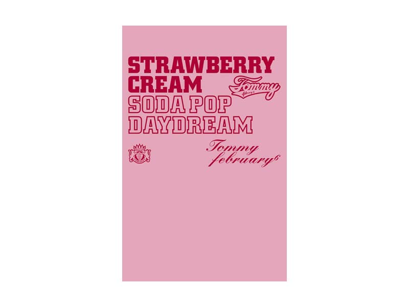 Tommy february6/Strawberry Cream Soda Pop‘Daydream’（完全生産限定盤）（DVD付）