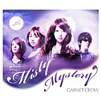 GARNET CROW/Misty Mystery