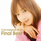 三枝夕夏 IN db/U-ka saegusa IN db Final Best