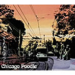 Chicago Poodle/さよならベイベー