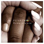 PUSHIM/ルネサンス