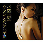 PUSHIM/RENAISSANCE（初回生産限定盤）（DVD付）
