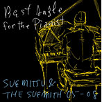 SUEMITSU＆THE SUEMITH/Best Angle for the Pianist-SUEMITSU＆THE SUEMITH 05-08-