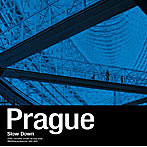 Prague/Slow Down（初回生産限定盤）（DVD付）