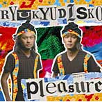 RYUKYUDISKO/pleasure（初回生産限定盤）（DVD付）