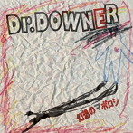 Dr.DOWNER/幻想のマボロシ