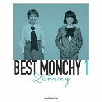 チャットモンチー/BEST MONCHY 1 -Listening-（完全生産限定盤）