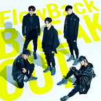 FlowBack/BREAKOUT/雪色（通常盤）