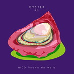NICO Touches the Walls/OYSTER-EP-